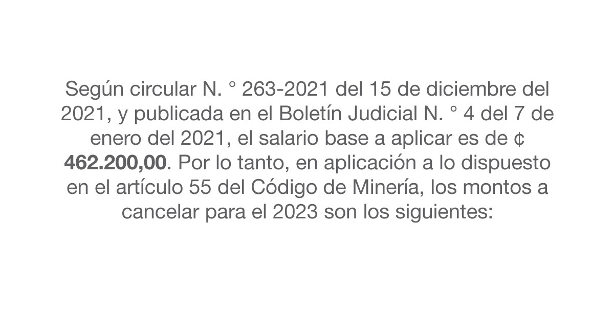 El salario base a aplicar es de ¢462.200,00